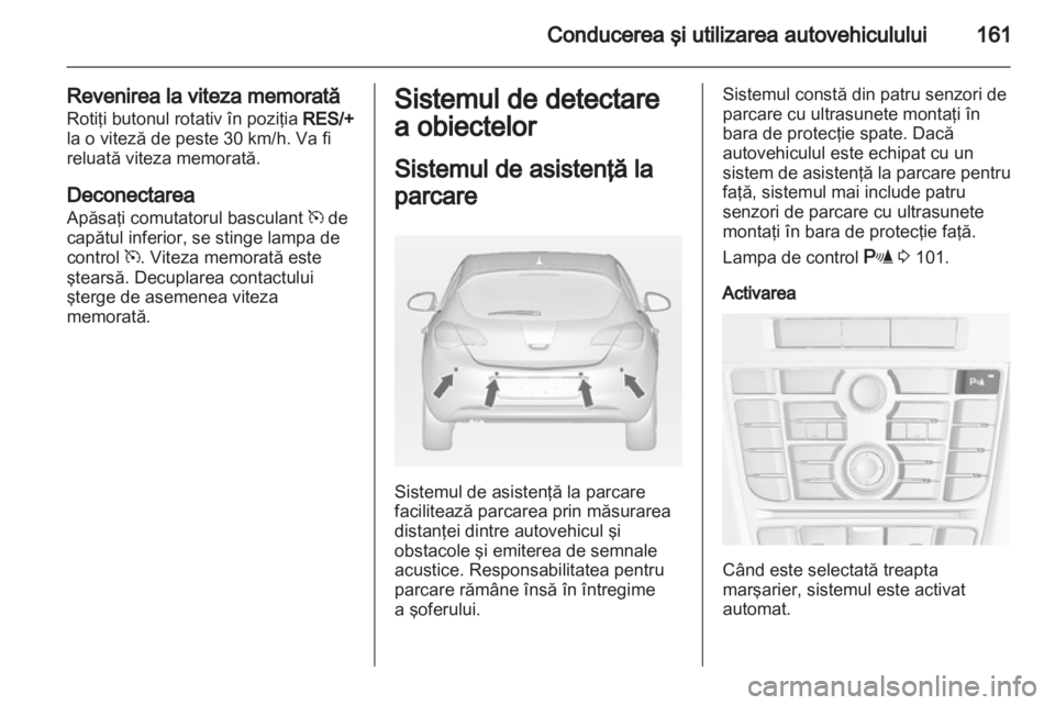 OPEL ASTRA J 2011 Manual de utilizare (in Romanian) OPEL ASTRA J 2011 Manual de utilizare (in Romanian)