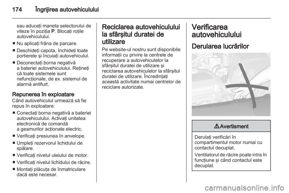 OPEL ASTRA J 2011 Manual de utilizare (in Romanian) OPEL ASTRA J 2011 Manual de utilizare (in Romanian)