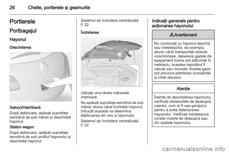 OPEL ASTRA J 2011 Manual de utilizare (in Romanian) OPEL ASTRA J 2011 Manual de utilizare (in Romanian)