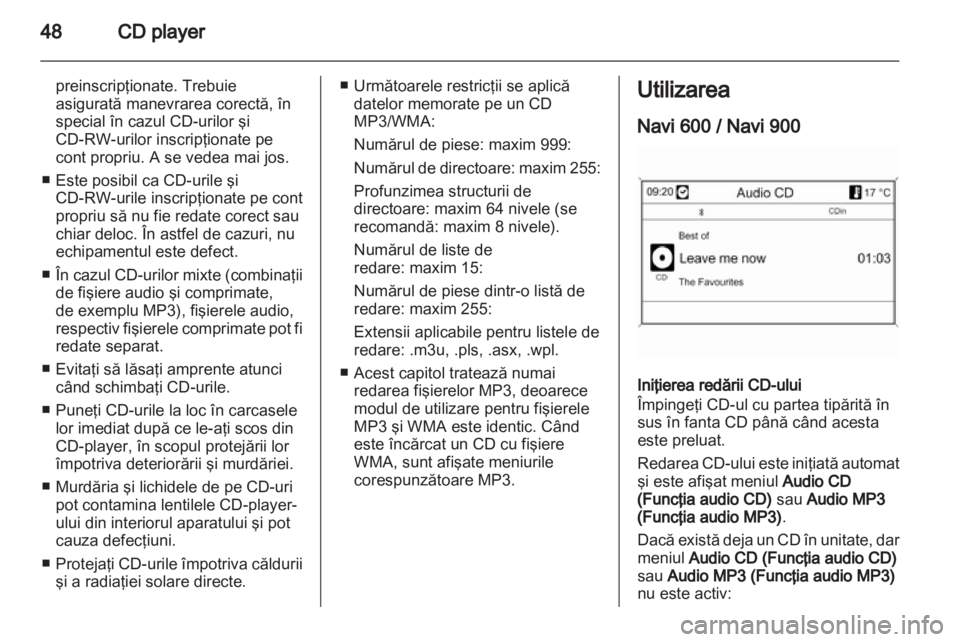 OPEL ASTRA J 2013 Manual pentru sistemul Infotainment (in Romanian) OPEL ASTRA J 2013 Manual pentru sistemul Infotainment (in Romanian)