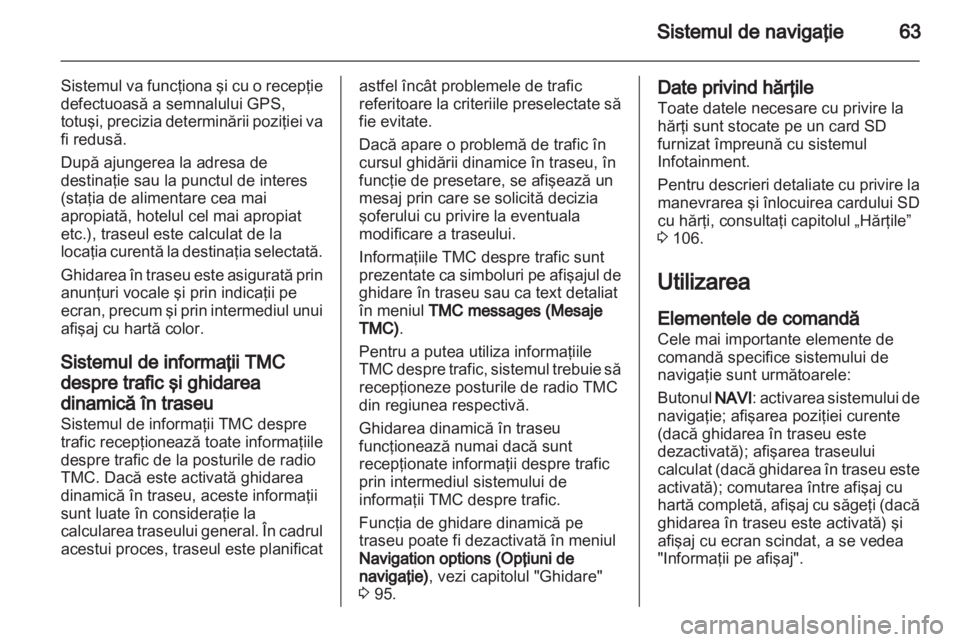 OPEL ASTRA J 2013 Manual pentru sistemul Infotainment (in Romanian) OPEL ASTRA J 2013 Manual pentru sistemul Infotainment (in Romanian)
