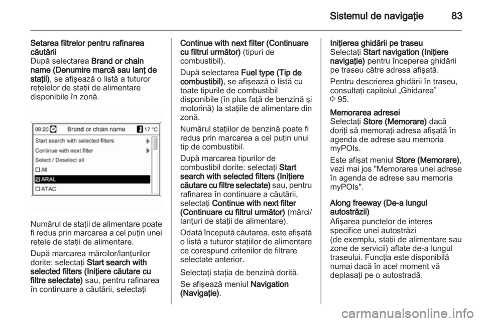 OPEL ASTRA J 2013 Manual pentru sistemul Infotainment (in Romanian) OPEL ASTRA J 2013 Manual pentru sistemul Infotainment (in Romanian)