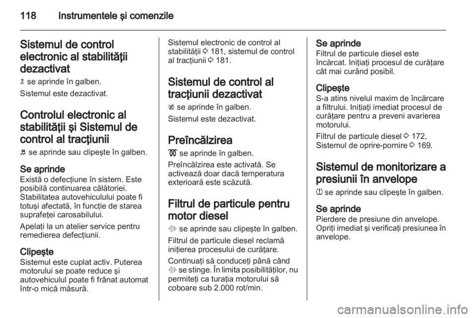 OPEL ASTRA J 2013 Manual de utilizare (in Romanian) OPEL ASTRA J 2013 Manual de utilizare (in Romanian)