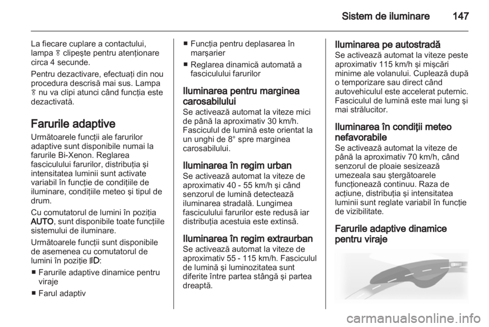 OPEL ASTRA J 2013 Manual de utilizare (in Romanian) OPEL ASTRA J 2013 Manual de utilizare (in Romanian)