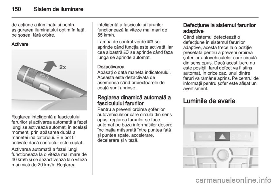 OPEL ASTRA J 2013 Manual de utilizare (in Romanian) OPEL ASTRA J 2013 Manual de utilizare (in Romanian)