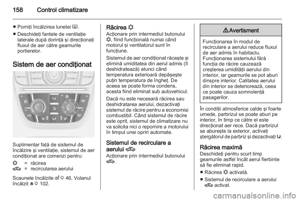 OPEL ASTRA J 2013 Manual de utilizare (in Romanian) OPEL ASTRA J 2013 Manual de utilizare (in Romanian)