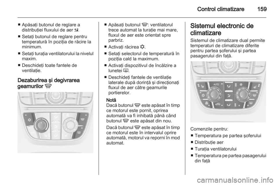 OPEL ASTRA J 2013 Manual de utilizare (in Romanian) OPEL ASTRA J 2013 Manual de utilizare (in Romanian)