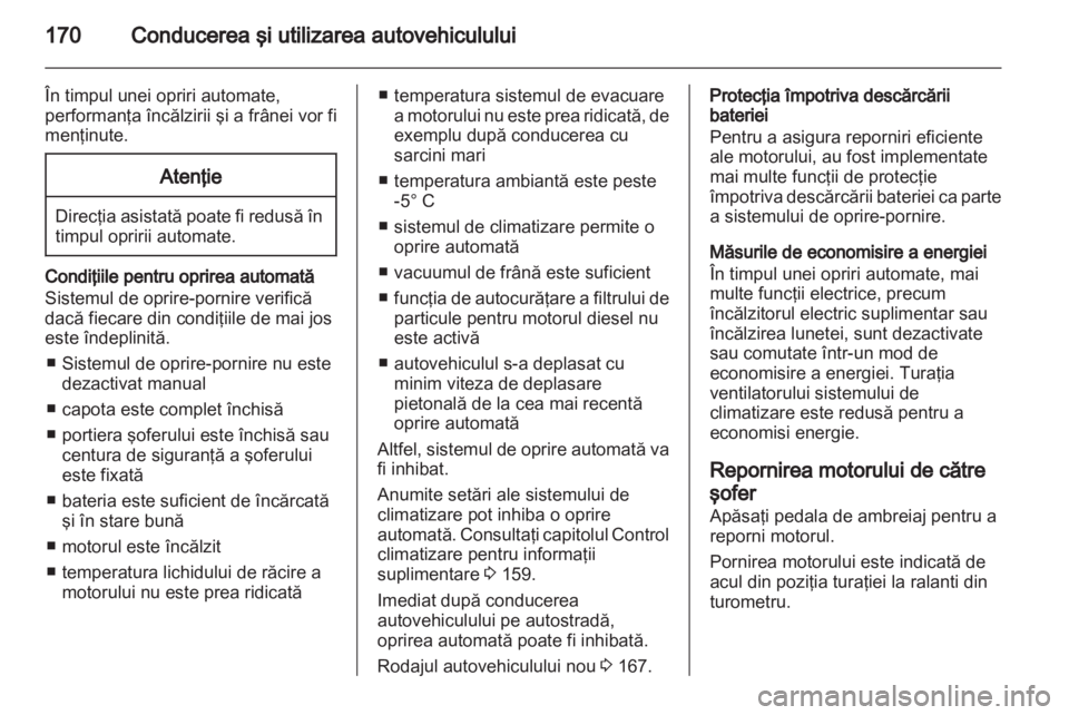 OPEL ASTRA J 2013 Manual de utilizare (in Romanian) OPEL ASTRA J 2013 Manual de utilizare (in Romanian)