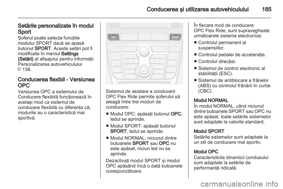 OPEL ASTRA J 2013 Manual de utilizare (in Romanian) OPEL ASTRA J 2013 Manual de utilizare (in Romanian)