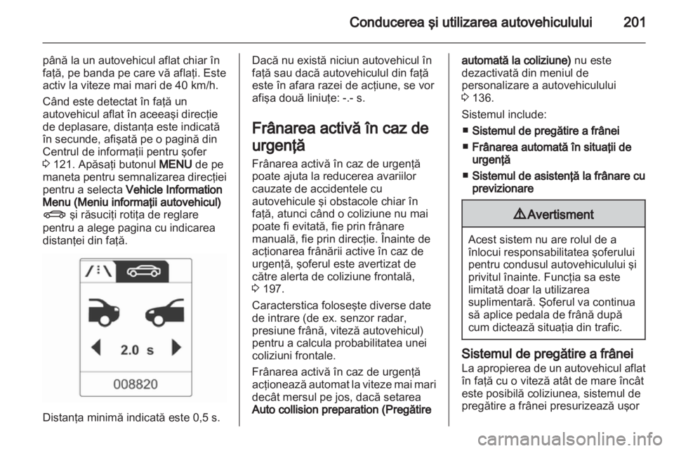 OPEL ASTRA J 2013 Manual de utilizare (in Romanian) OPEL ASTRA J 2013 Manual de utilizare (in Romanian)
