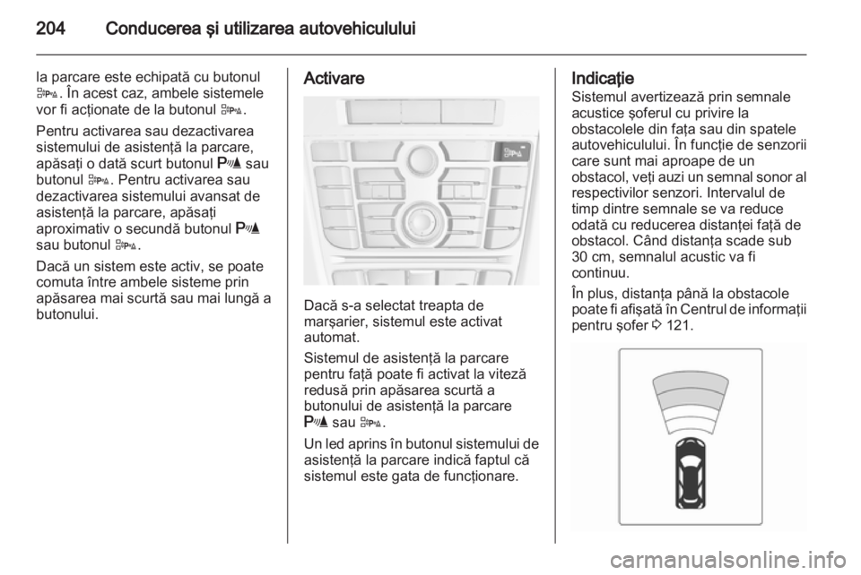 OPEL ASTRA J 2013 Manual de utilizare (in Romanian) OPEL ASTRA J 2013 Manual de utilizare (in Romanian)