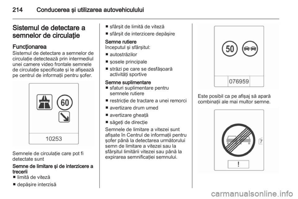 OPEL ASTRA J 2013 Manual de utilizare (in Romanian) OPEL ASTRA J 2013 Manual de utilizare (in Romanian)