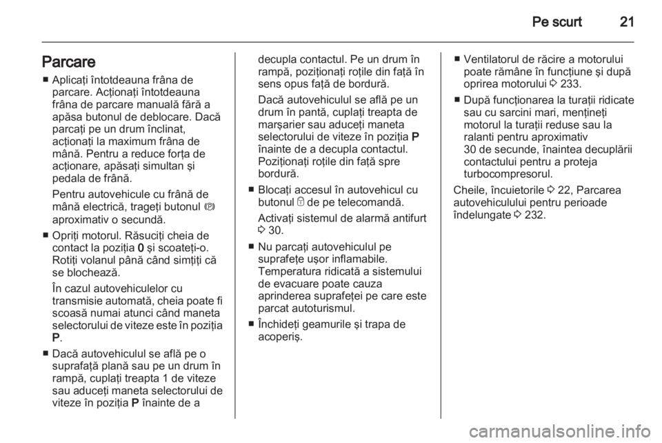 OPEL ASTRA J 2013 Manual de utilizare (in Romanian) OPEL ASTRA J 2013 Manual de utilizare (in Romanian)