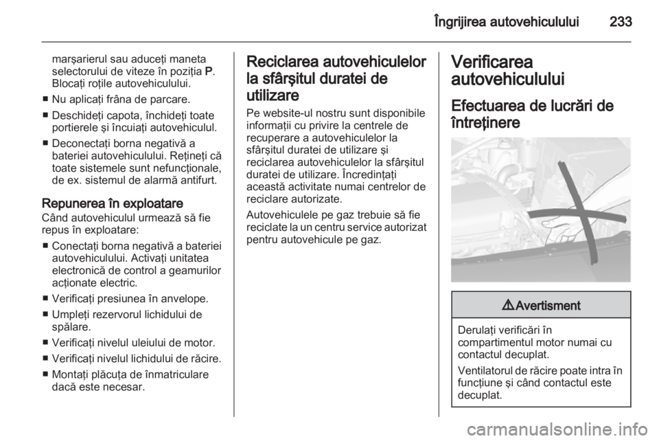OPEL ASTRA J 2013 Manual de utilizare (in Romanian) OPEL ASTRA J 2013 Manual de utilizare (in Romanian)