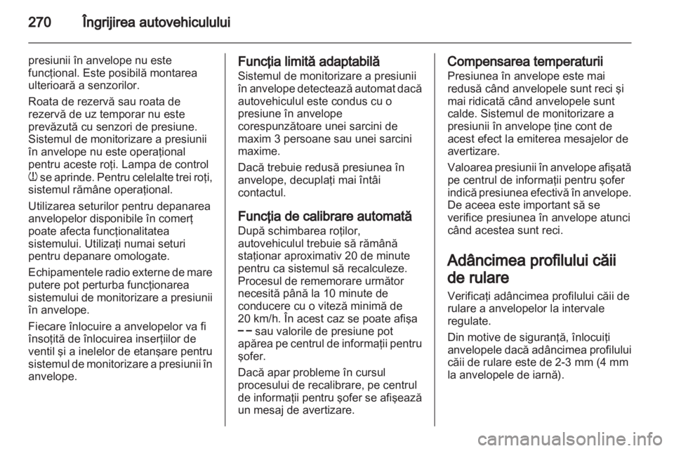 OPEL ASTRA J 2013 Manual de utilizare (in Romanian) OPEL ASTRA J 2013 Manual de utilizare (in Romanian)