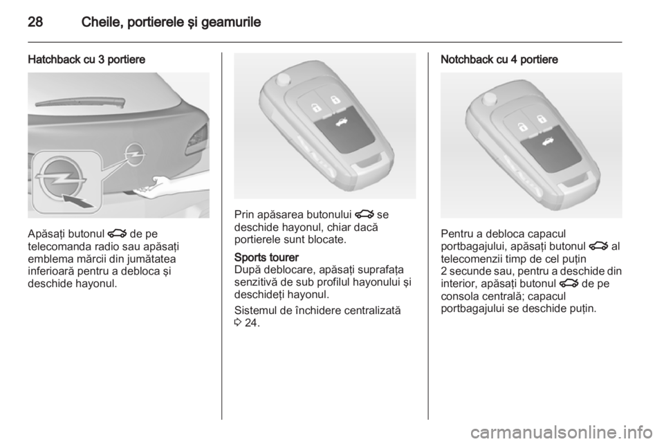 OPEL ASTRA J 2013  Manual de utilizare (in Romanian) 