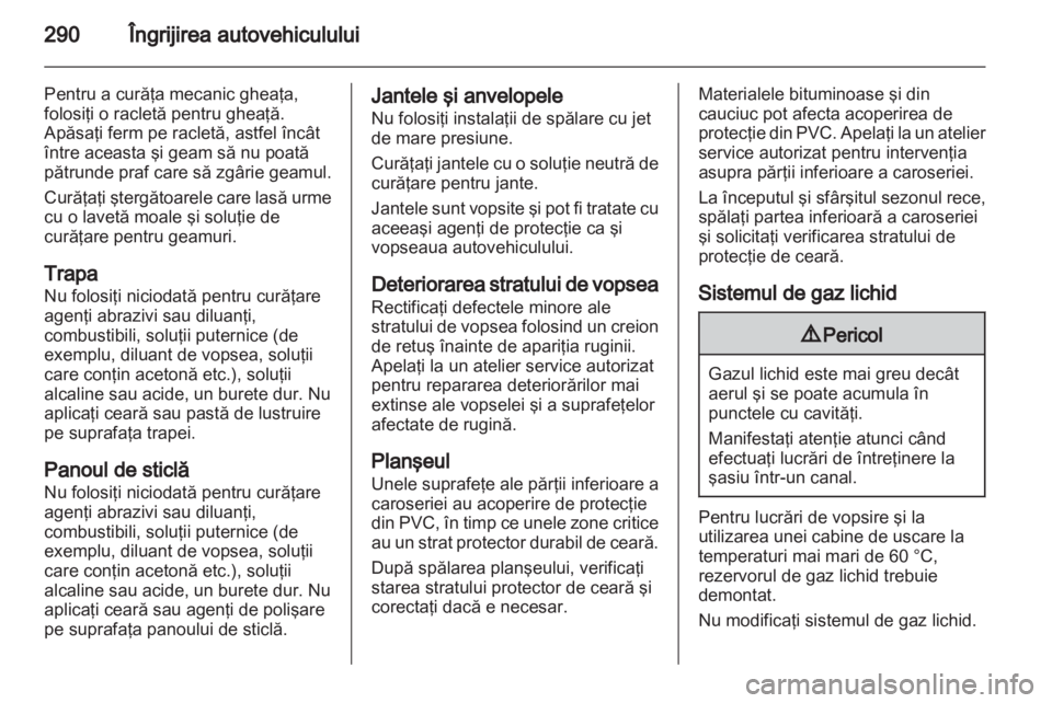 OPEL ASTRA J 2013 Manual de utilizare (in Romanian) OPEL ASTRA J 2013 Manual de utilizare (in Romanian)