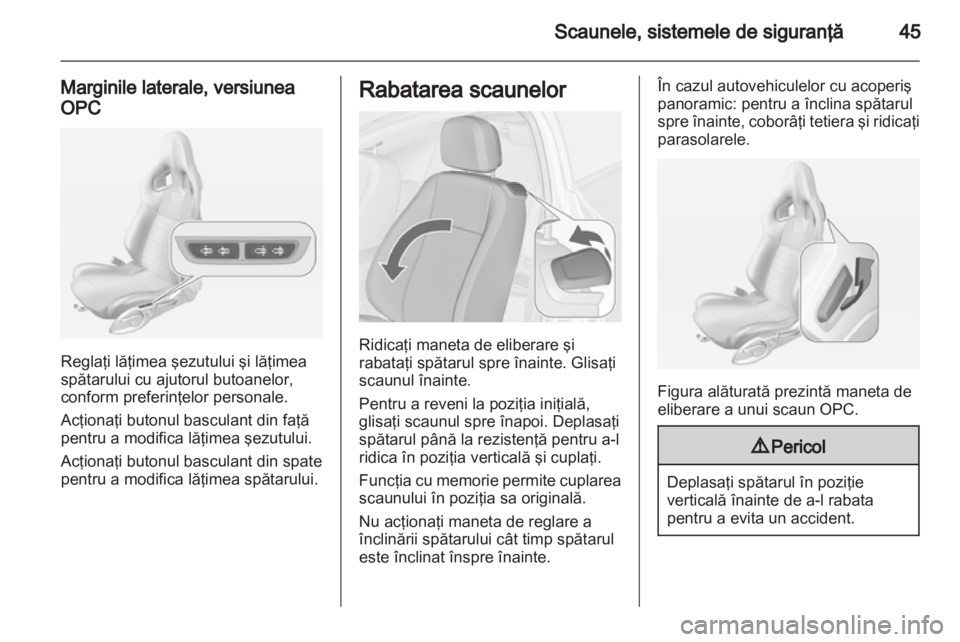 OPEL ASTRA J 2013 Manual de utilizare (in Romanian) OPEL ASTRA J 2013 Manual de utilizare (in Romanian)