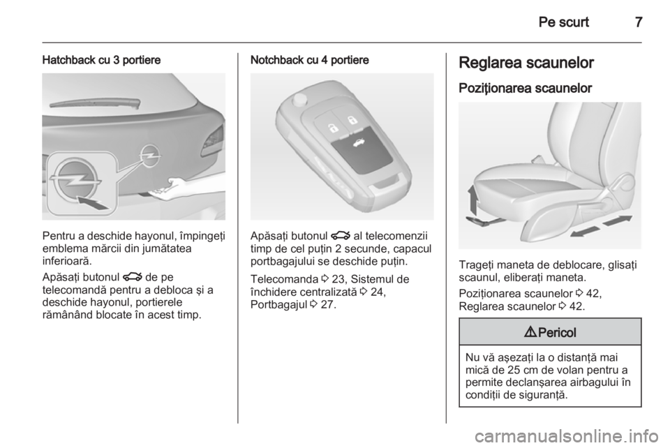 OPEL ASTRA J 2013  Manual de utilizare (in Romanian) 