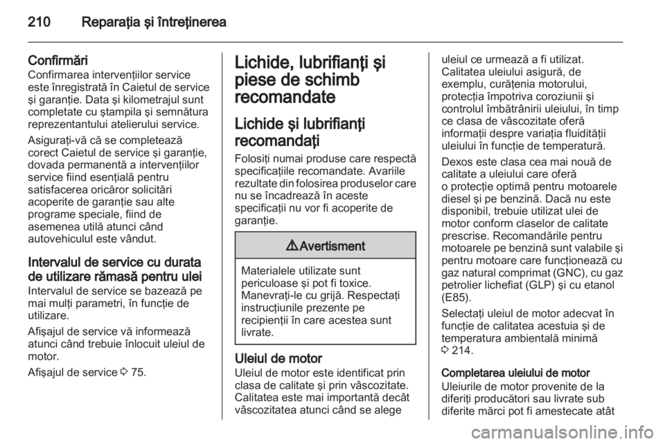 OPEL ASTRA J GTC 2012 Manual de utilizare (in Romanian) OPEL ASTRA J GTC 2012 Manual de utilizare (in Romanian)