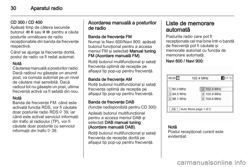 OPEL CASCADA 2013.5 Manual pentru sistemul Infotainment (in Romanian) OPEL CASCADA 2013.5 Manual pentru sistemul Infotainment (in Romanian)