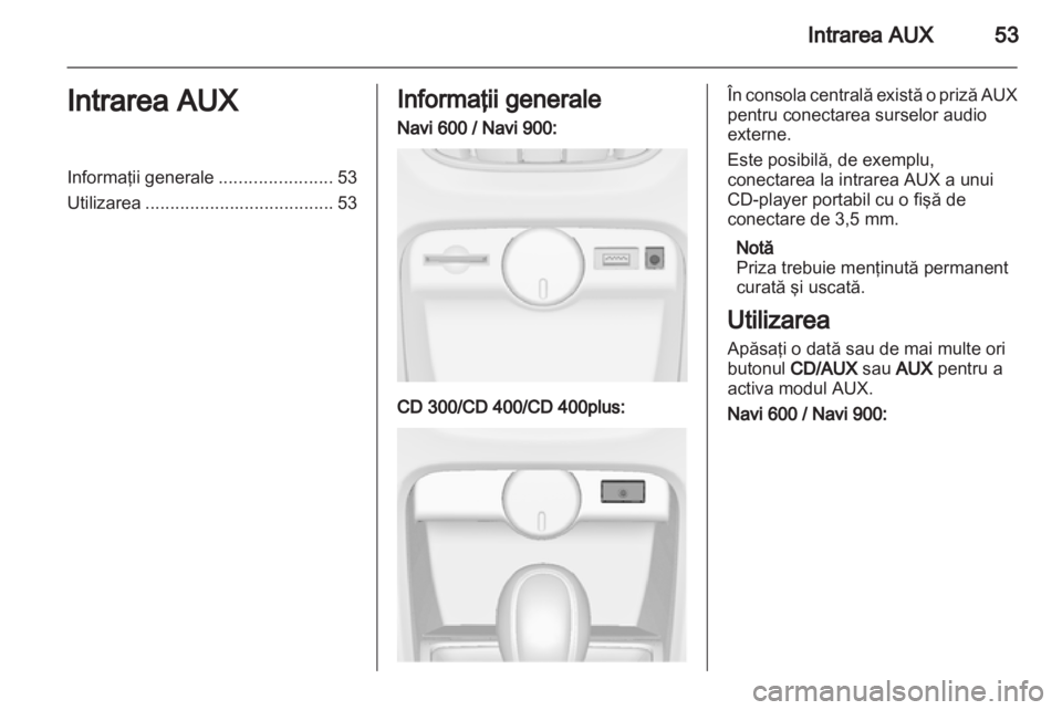 OPEL CASCADA 2013.5 Manual pentru sistemul Infotainment (in Romanian) OPEL CASCADA 2013.5 Manual pentru sistemul Infotainment (in Romanian)