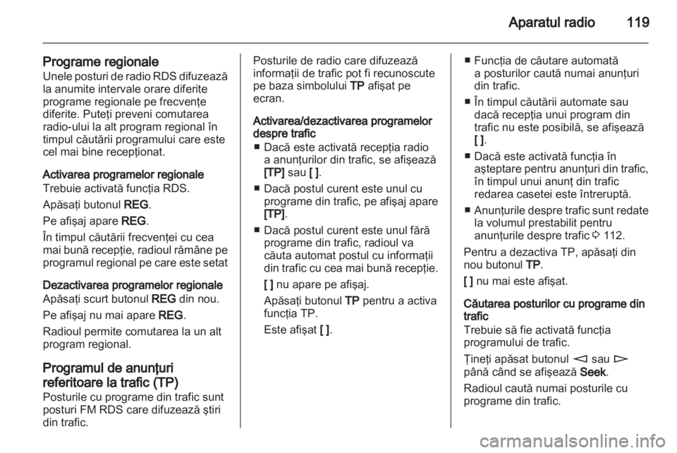OPEL COMBO 2011 Manual pentru sistemul Infotainment (in Romanian) OPEL COMBO 2011 Manual pentru sistemul Infotainment (in Romanian)