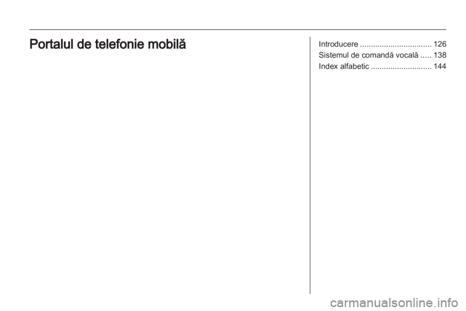 OPEL COMBO 2011 Manual pentru sistemul Infotainment (in Romanian) OPEL COMBO 2011 Manual pentru sistemul Infotainment (in Romanian)