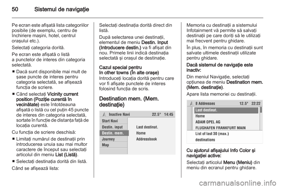 OPEL COMBO 2011  Manual pentru sistemul Infotainment (in Romanian) 