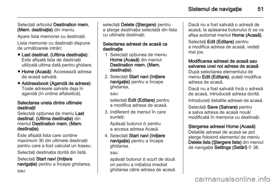 OPEL COMBO 2011  Manual pentru sistemul Infotainment (in Romanian) 