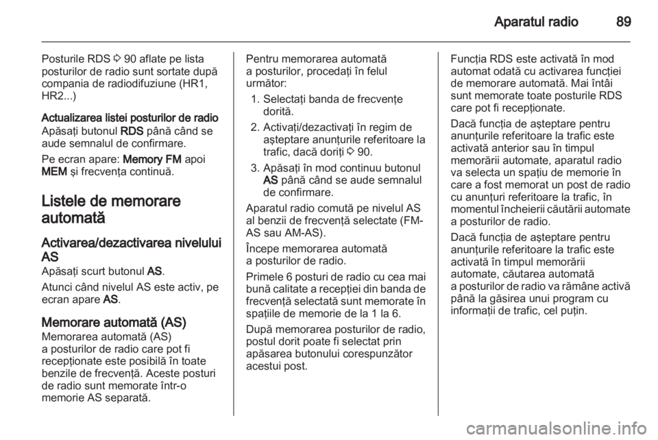 OPEL COMBO 2011 Manual pentru sistemul Infotainment (in Romanian) OPEL COMBO 2011 Manual pentru sistemul Infotainment (in Romanian)