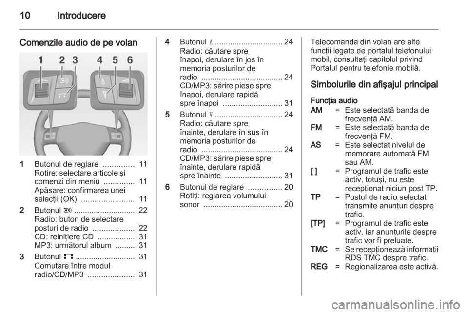 OPEL COMBO 2011  Manual pentru sistemul Infotainment (in Romanian) 