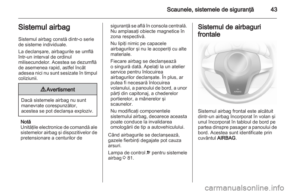 OPEL CORSA 2011 Manual de utilizare (in Romanian) OPEL CORSA 2011 Manual de utilizare (in Romanian)