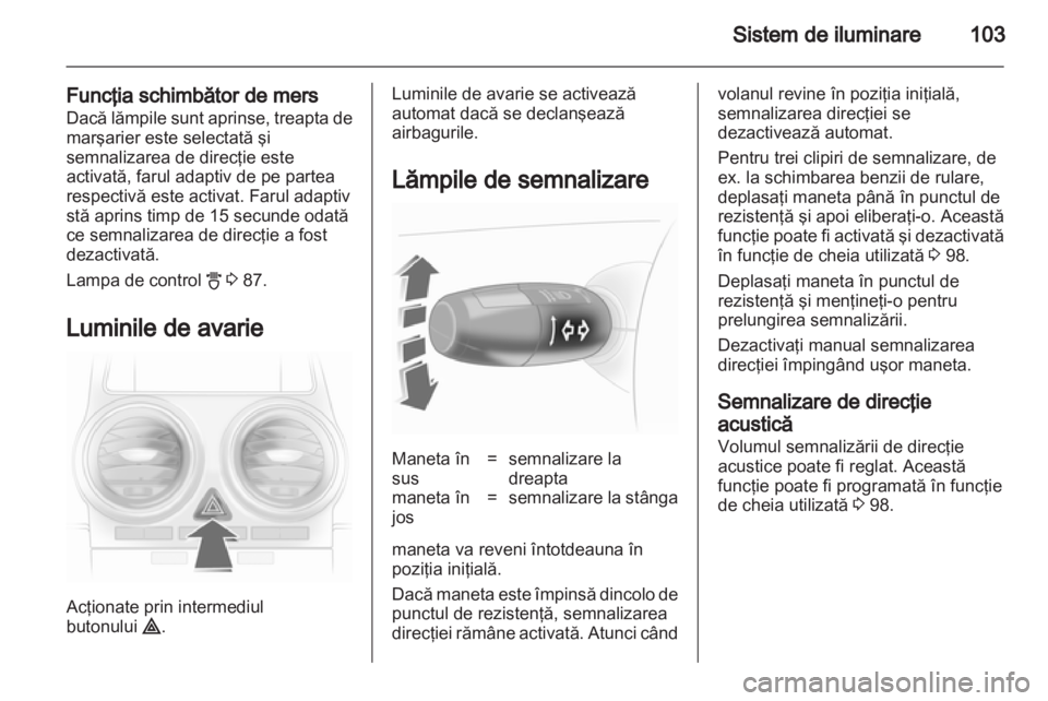 OPEL CORSA 2012 Manual de utilizare (in Romanian) OPEL CORSA 2012 Manual de utilizare (in Romanian)