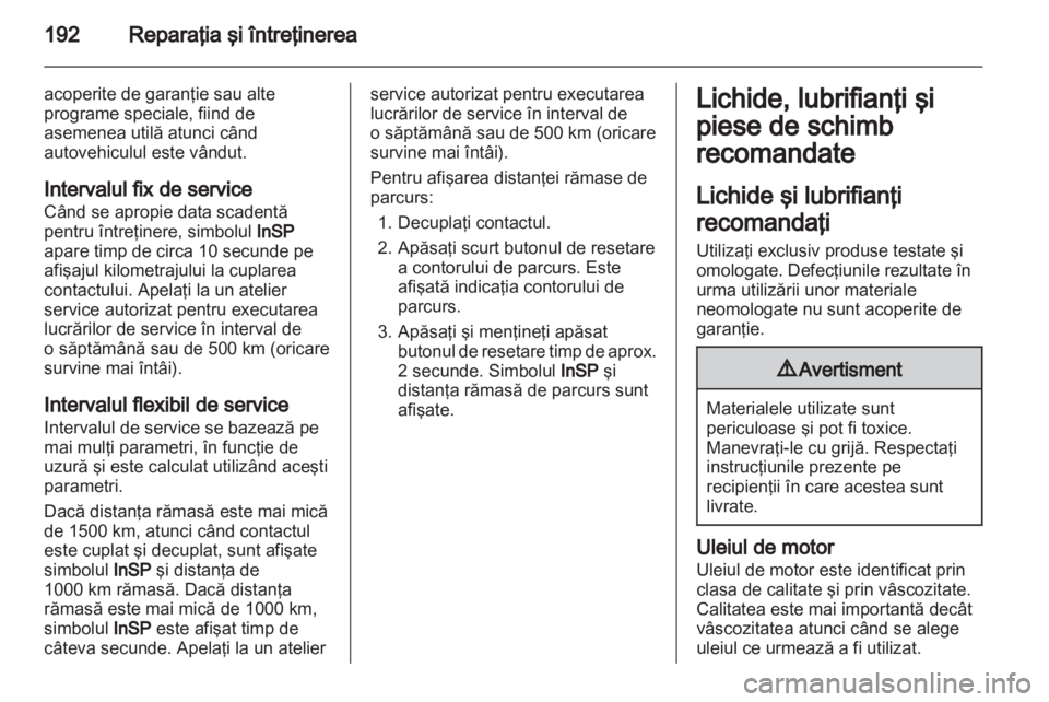 OPEL CORSA 2012 Manual de utilizare (in Romanian) OPEL CORSA 2012 Manual de utilizare (in Romanian)