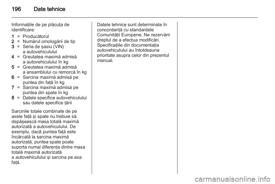 OPEL CORSA 2012 Manual de utilizare (in Romanian) OPEL CORSA 2012 Manual de utilizare (in Romanian)