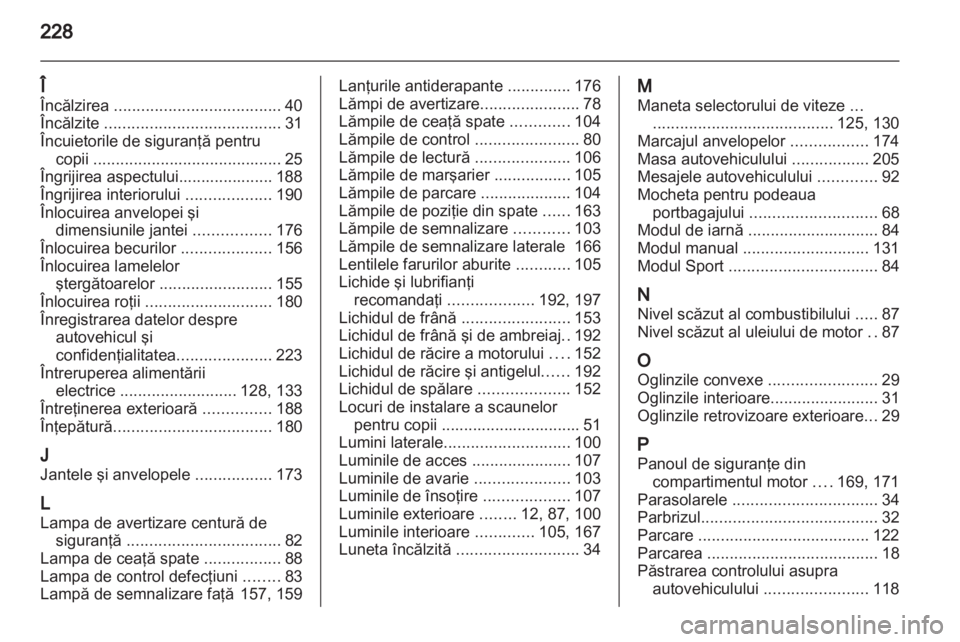 OPEL CORSA 2012 Manual de utilizare (in Romanian) OPEL CORSA 2012 Manual de utilizare (in Romanian)