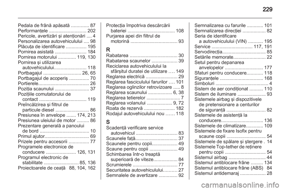 OPEL CORSA 2012 Manual de utilizare (in Romanian) OPEL CORSA 2012 Manual de utilizare (in Romanian)