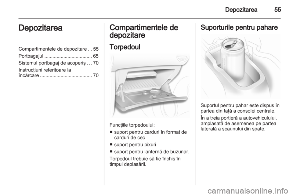 OPEL CORSA 2012 Manual de utilizare (in Romanian) OPEL CORSA 2012 Manual de utilizare (in Romanian)