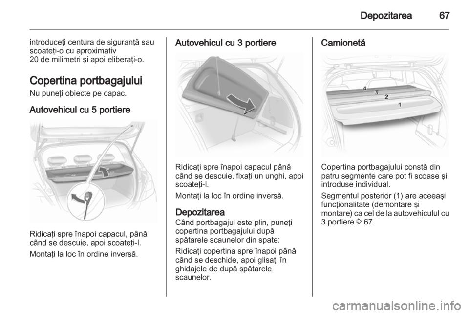 OPEL CORSA 2012 Manual de utilizare (in Romanian) OPEL CORSA 2012 Manual de utilizare (in Romanian)