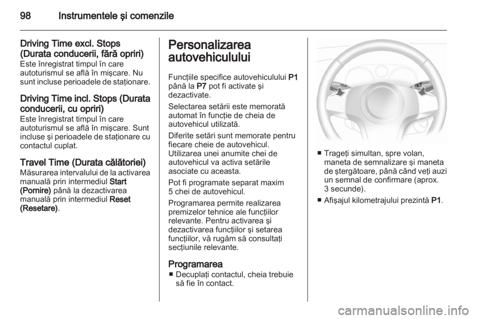 OPEL CORSA 2012 Manual de utilizare (in Romanian) OPEL CORSA 2012 Manual de utilizare (in Romanian)