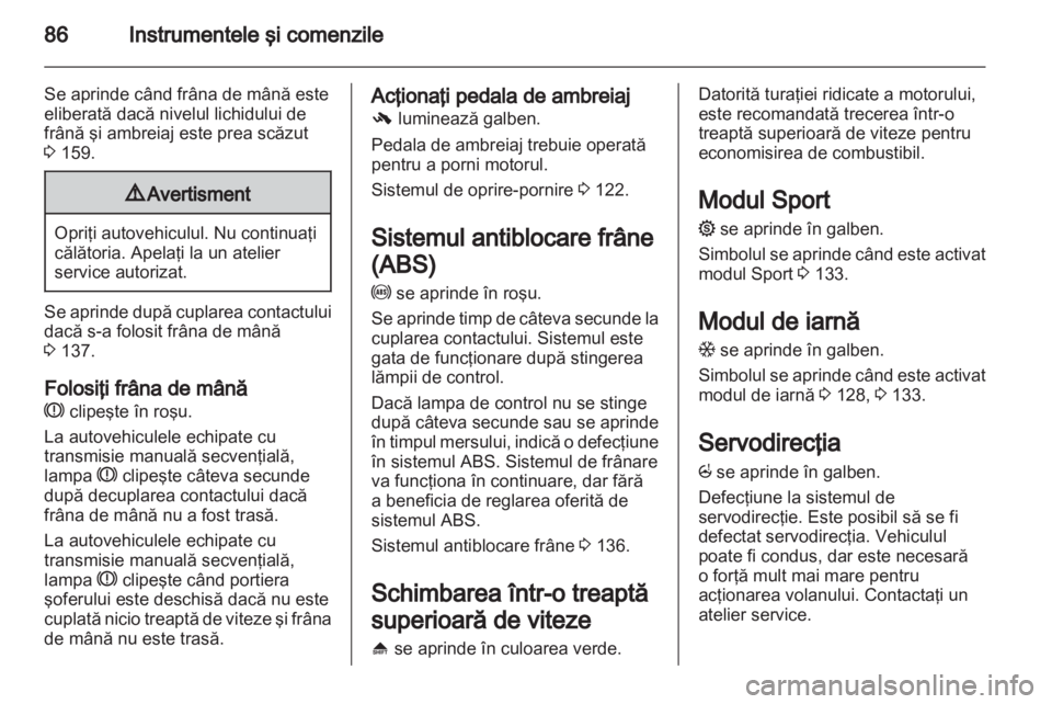 OPEL CORSA 2012.5 Manual de utilizare (in Romanian) OPEL CORSA 2012.5 Manual de utilizare (in Romanian)