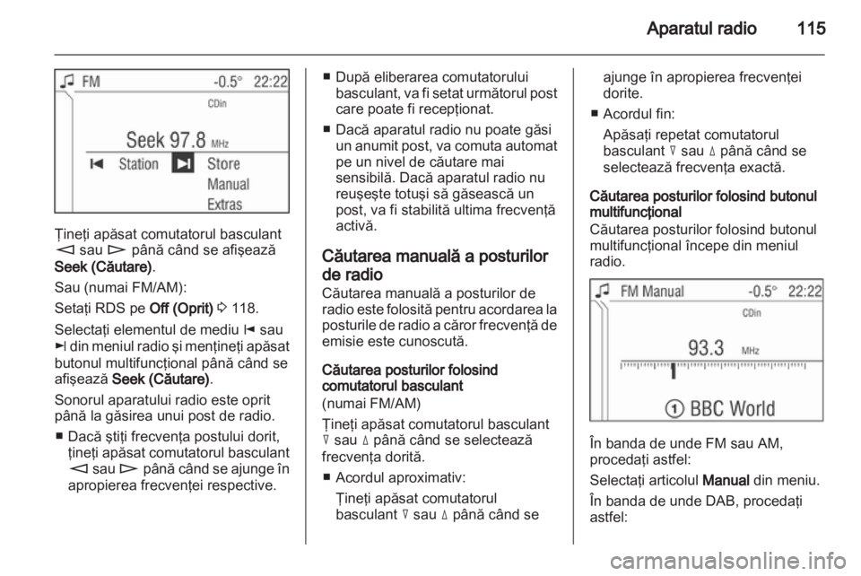 OPEL CORSA 2013 Manual pentru sistemul Infotainment (in Romanian) OPEL CORSA 2013 Manual pentru sistemul Infotainment (in Romanian)