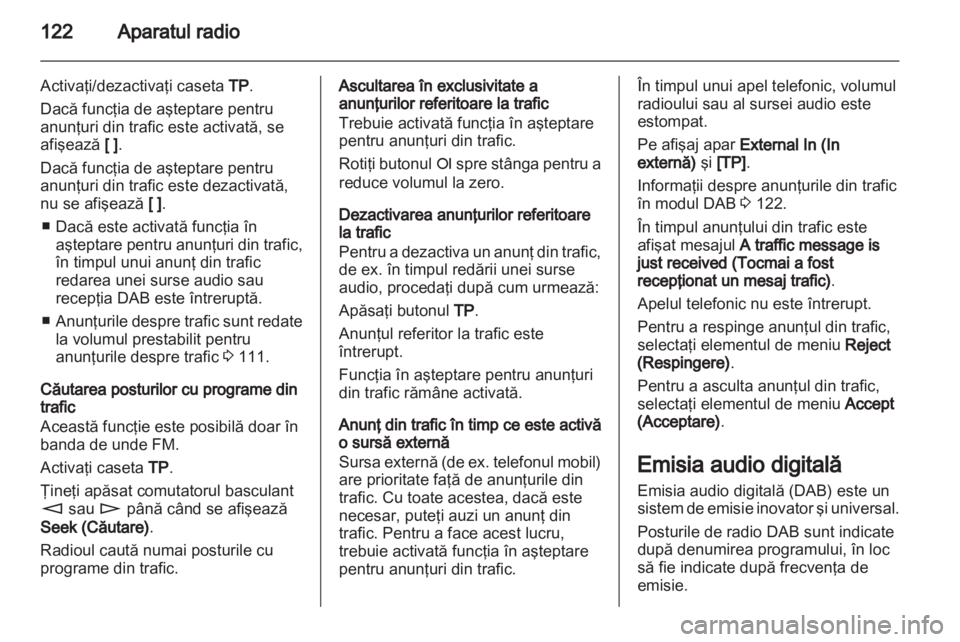 OPEL CORSA 2013 Manual pentru sistemul Infotainment (in Romanian) OPEL CORSA 2013 Manual pentru sistemul Infotainment (in Romanian)