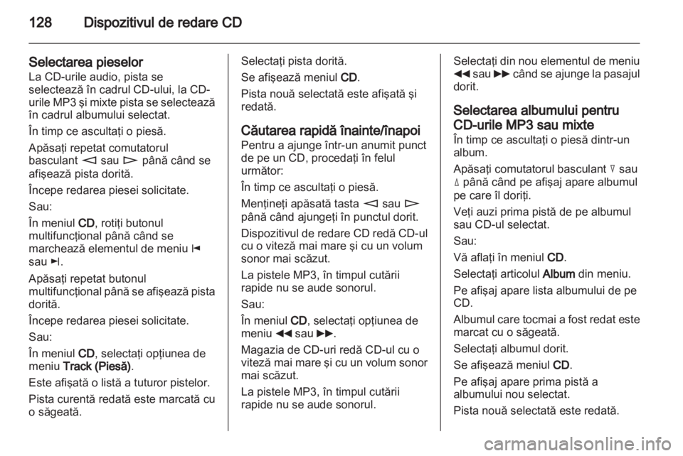 OPEL CORSA 2013 Manual pentru sistemul Infotainment (in Romanian) OPEL CORSA 2013 Manual pentru sistemul Infotainment (in Romanian)