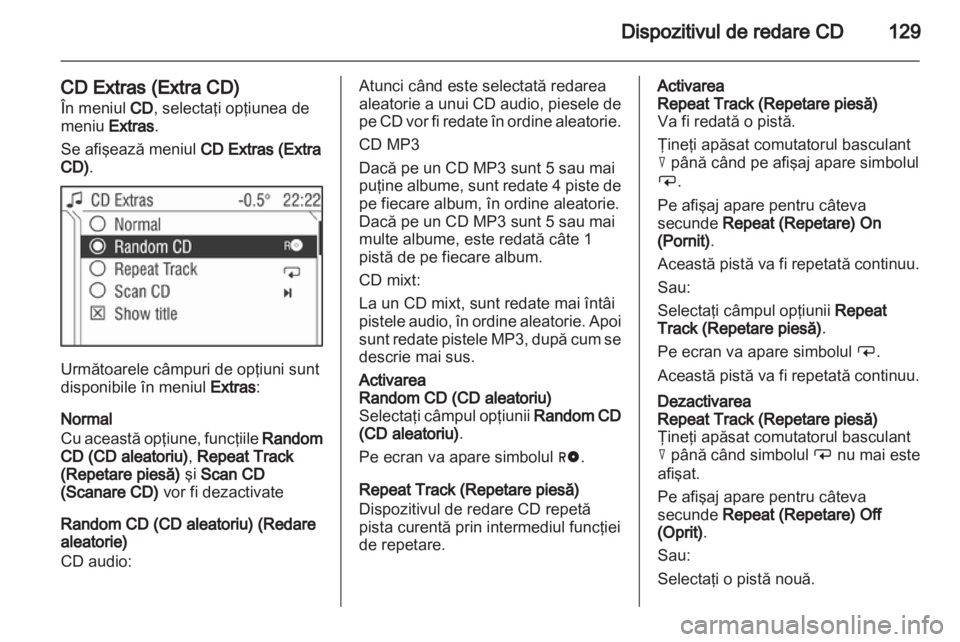 OPEL CORSA 2013 Manual pentru sistemul Infotainment (in Romanian) OPEL CORSA 2013 Manual pentru sistemul Infotainment (in Romanian)