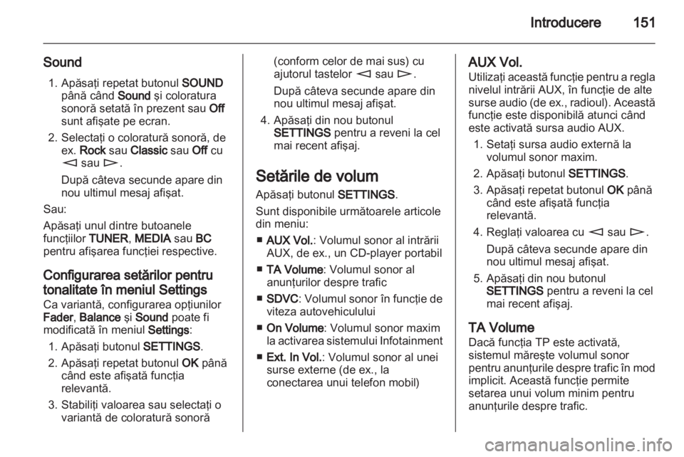 OPEL CORSA 2013  Manual pentru sistemul Infotainment (in Romanian) 