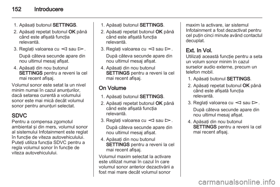 OPEL CORSA 2013  Manual pentru sistemul Infotainment (in Romanian) 