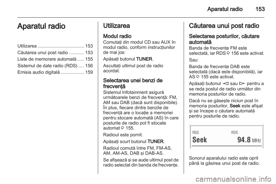 OPEL CORSA 2013  Manual pentru sistemul Infotainment (in Romanian) 