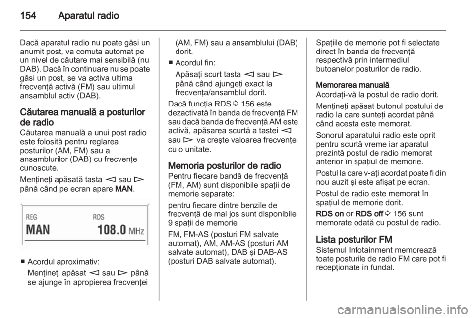 OPEL CORSA 2013  Manual pentru sistemul Infotainment (in Romanian) 